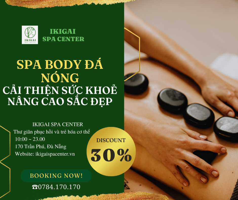 SPA BODY ĐÁ NÓNG – Cải thiện sức khỏe nâng cao sắc đẹp